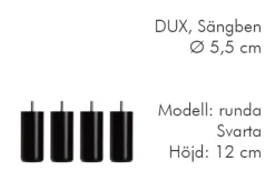 Dux Sängben Cylindriska Ø5,5cm